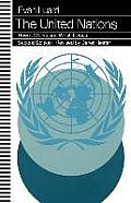 United Nations: How It Works and What It Does