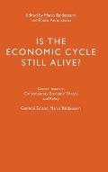 Is the Economic Cycle Still Alive?: Theory, Evidence and Policies