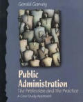 Public Administration: Profession and Practice: A Case Study Approach