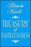Blanche Knotts Treasury Of Tastelessness