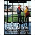 In Our Own Words: A Guide with Readings for Student Writers