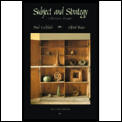Subject & Strategy A Rhetoric Reader