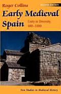 Early Medieval Spain Unity In Diversity