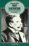 Not Saussure A Critique Of Post Saussure