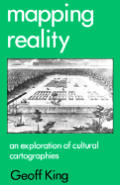 Mapping Reality: An Exploration of Cultural Cartographies