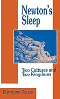 Newton's Sleep: The Two Cultures and the Two Kingdoms