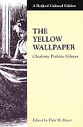 Yellow Wallpaper A Bedford Cultural Edition