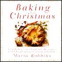 Baking For Christmas 50 Of The Best Cookie Bread & Cake Recipes For Holiday Gift Giving Decorating & Eating