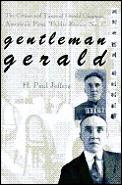 Gentleman Gerald The Crimes & Times Of