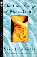 Love Songs Of Phoenix Bay