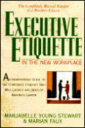 Executive Etiquette In The New Workplace