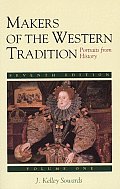 Makers of the Western Tradition #1: Makers of the Western Tradition: Portraits from History: Volume One