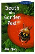 Death Of A Garden Pest