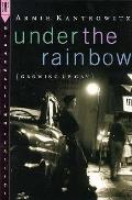 Under The Rainbow Growing Up Gay