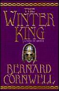 Winter King Warlord Chronicles 1