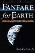 Fanfare For Earth The Origin Of Our Pla