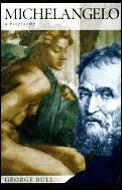 Michelangelo A Biography