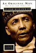 Original Man Life & Times Of Elijah Muhammad