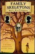 Family Skeletons A Novel 1st Edition