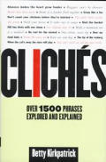Cliches Over 1500 Phrases Explored & Exp