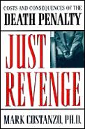 Just Revenge Costs & Consequences Of The