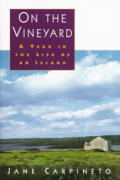 On The Vineyard A Year In The Life Of An
