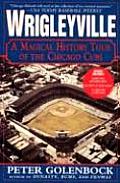 Wrigleyville A Magical History Tour Of