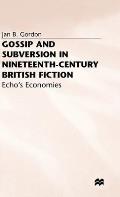 Gossip and Subversion in Nineteenth-Century British Fiction: Echo's Economies