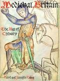 Medieval Britain The Age Of Chivalry