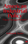 American Industrial Policy: Free or Managed Markets?
