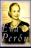 Eva Peron A Biography
