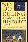 Why Do Ruling Classes Fear History
