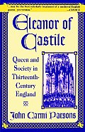 Eleanor of Castile: Queen and Society in Thirteenth-Century France