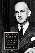 Sumner Welles Fdrs Global Strategist