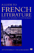 Guide to French Literature Early Modern to Postmodern