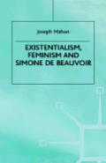 Existentialism, Feminism and Simone de Beauvoir