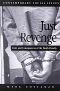 Just Revenge Costs & Consequences of the Death Penalty