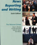 News Reporting & Writing 6th Edition