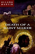 Death Of A Saint Maker
