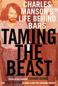 Taming The Beast Charles Mansons Life