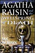 Agatha Raisin & The Wellspring Of Death