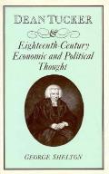 Dean Tucker & Eighteenth Century Economic & Political Thought