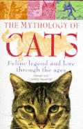 Mythology Of Cats Feline Legend & Lore