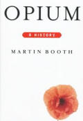 Opium A History