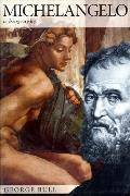 Michelangelo A Biography