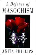 Defense Of Masochism