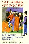 Plague On Both Your Houses