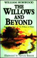 Willows & Beyond