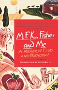 M F K Fisher & Me