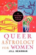 Queer Astrology for Women An Astrological Guide for Lesbians